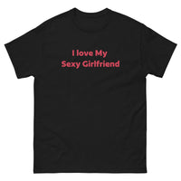 Black  Love My Sexy Girlfriend graphic T-shirt featuring bold pink-red lettering centered across the chest.