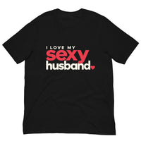 Black I Love My Sexy Husband graphic T-shirt with bold red and white lettering and a small red heart.
