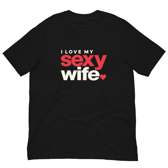 Black I Love My Sexy Wife graphic T-shirt featuring bold red and white typography with a small red heart.