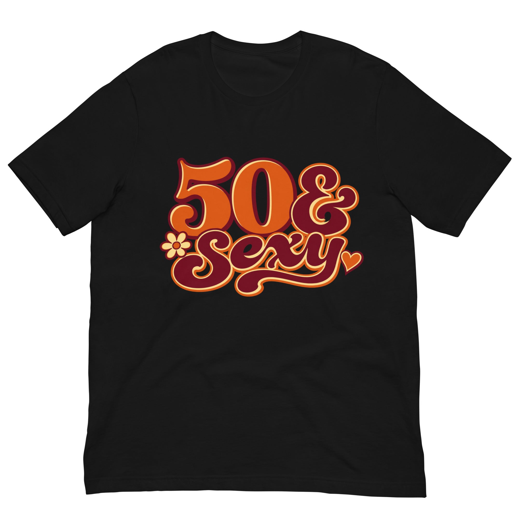 Black 50 & Sexy birthday T-shirt featuring orange and pink retro lettering with small flower and heart accents.