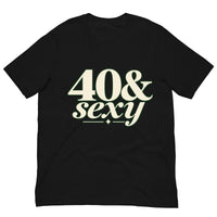 Black 40 & Sexy birthday graphic T-shirt with bold cream-white numbers and elegant cursive lettering.