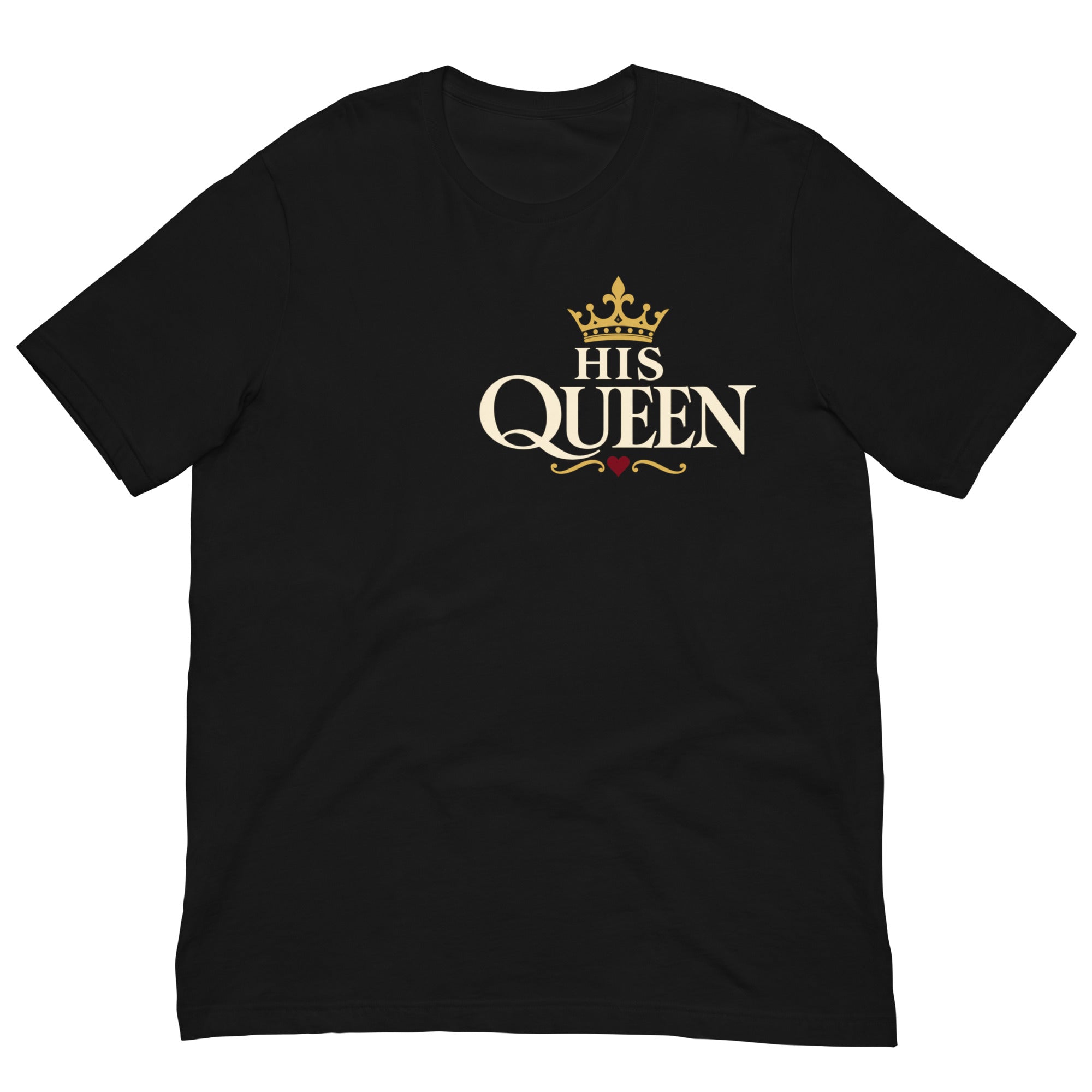 Black His Queen romantic T-shirt with gold crown, elegant white and gold lettering and a small red heart.